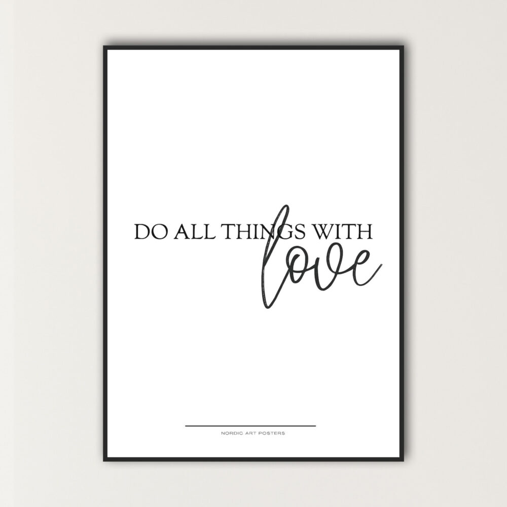 Do all things with Love-1-nordisk design plakater